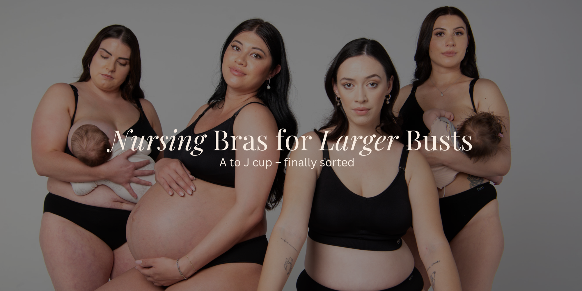 Nursing Bras for Larger Busts in NZ: A to J Cup, Finally Sorted